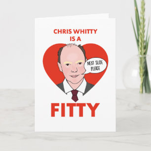 Chris Whitty ist ein Fitty - Grußkarte Karte