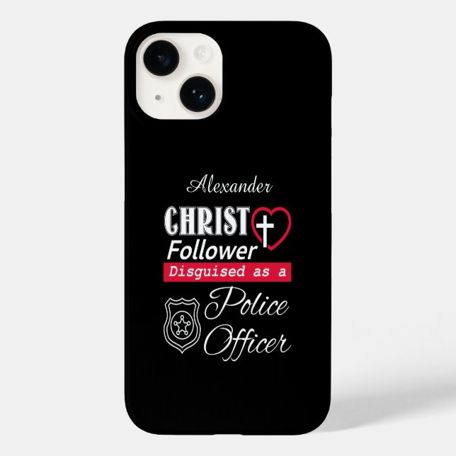 Christ Follower als Polizist getarnt Case-Mate iPhone 14 Hülle (Rückseite)
