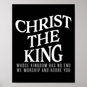 Christ König, dessen Königreich kein Ende hat Männ Poster