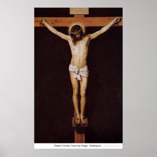 Christ On Cross von Diego Velazquez Poster
