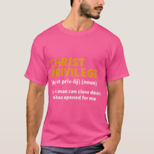 Christ Privilege Definition - Jesus Christlich Fai T-Shirt
