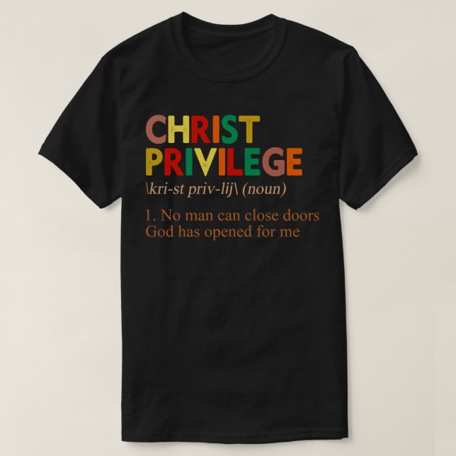 Christ Privilege Definition T-Shirt (Design vorne)
