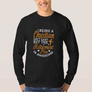 Christ zu sein ist nicht leicht, aber Altersvorsor T-Shirt