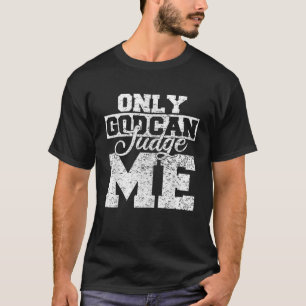 Christen für Männer Frauen nur Gott kann mich beur T-Shirt