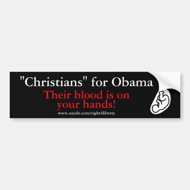 "Christen" für Obama, ihr Blut ist… Autoaufkleber (Vorne)