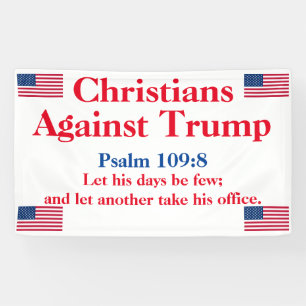 Christen gegen Trump Psalm 109:8 Banner
