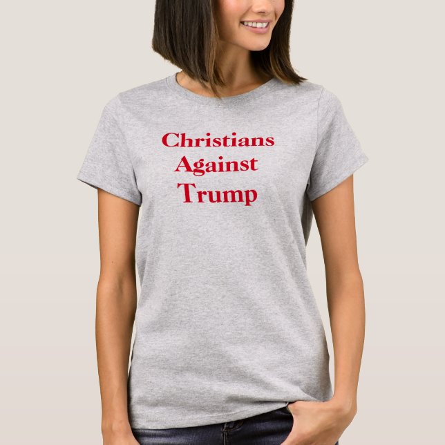 Christen gegen Trumpf 2 versahen Bibel-Vers mit T-Shirt (Vorderseite)