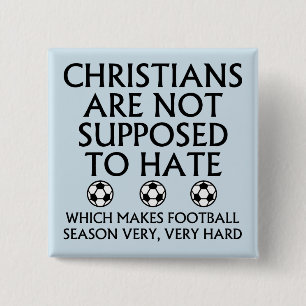 Christen sollen Fußball nicht hassen Button