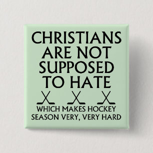 Christen sollen Hockey nicht hassen Button