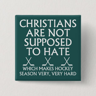 Christen sollen Hockey nicht hassen Button