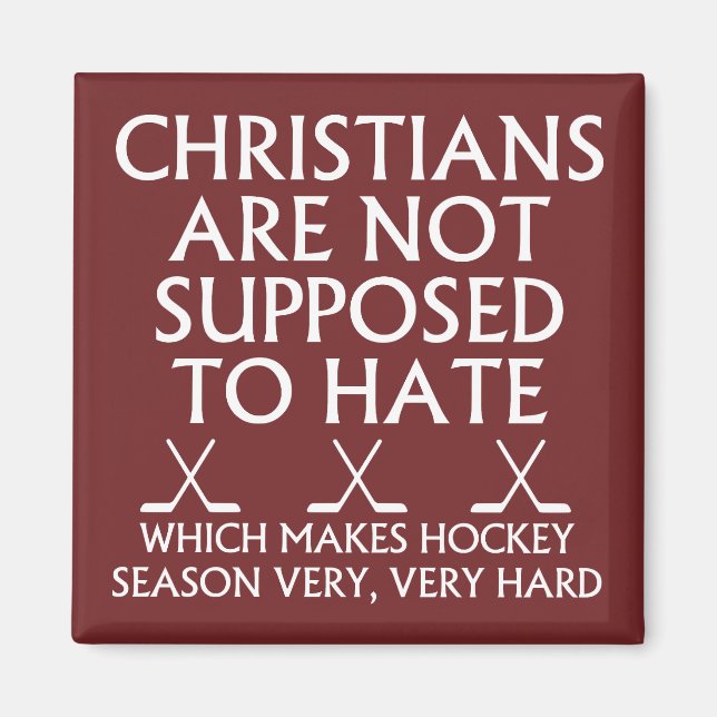 Christen sollen Hockey nicht hassen Magnet (Vorne)