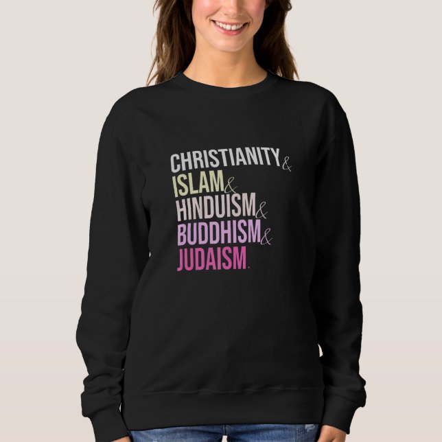 Christentum Islam Hinduismus Buddhismus Judentum Sweatshirt (Vorderseite)