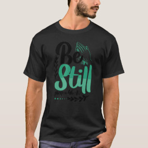 Christentum noch Psalm 4610 Christlich T-Shirt
