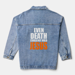 Christest sogar Tod konnte Jesus Christus nicht ha Jeansjacke