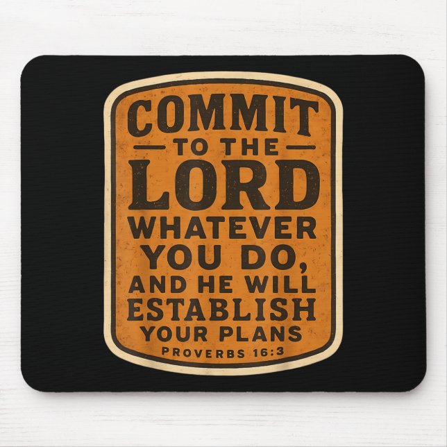 Christian Bible Commit To The Lord Whatever You Do Mousepad (Vorne)