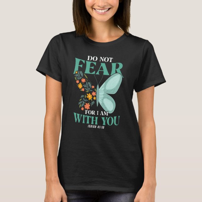 Christian Bible Verse Isaiah 4110 Flower Butterfly T-Shirt (Vorderseite)