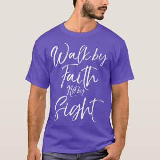 Christian Bible zahlt Quote Gift Walk by Faith T-Shirt