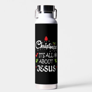 Christian Christmas - It's All About Jesus T-Shirt Trinkflasche