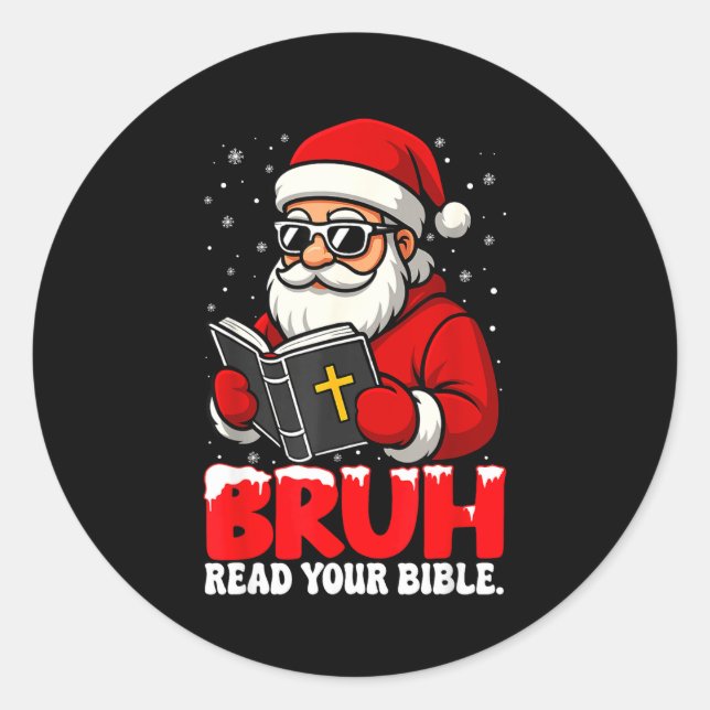 Christian Christmas Santa Bruh Read Your Bible Rel Runder Aufkleber (Vorderseite)