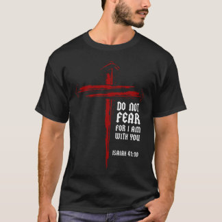 Christian Cross Nails Jesus Faith Isaiah 4110 Bibl T-Shirt