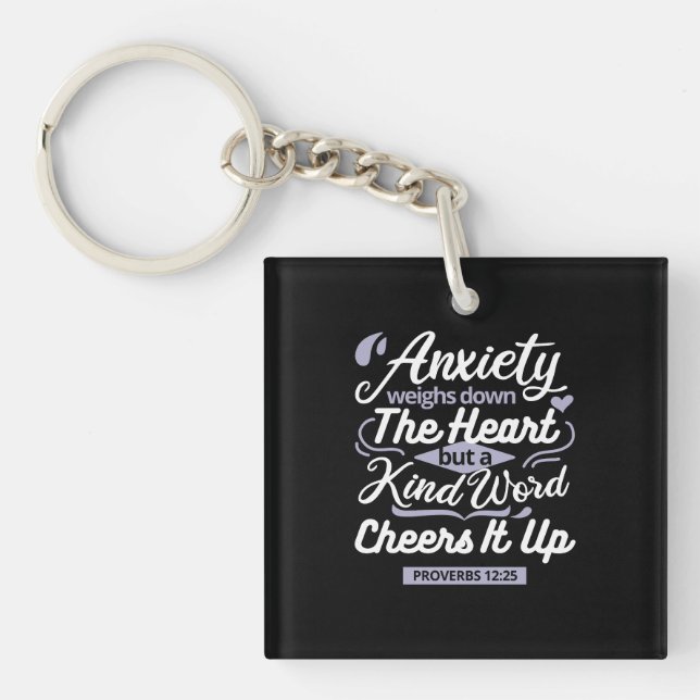 Christian Encouragement Quote – Anxiety & Kindness Schlüsselanhänger (Vorderseite)