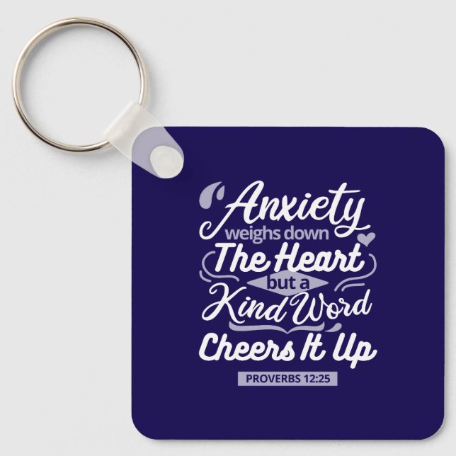 Christian Encouragement Quote – Anxiety & Kindness Schlüsselanhänger (Vorderseite)