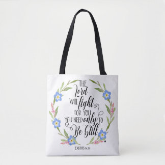  Christian Floral – “The Lord Will Fight Tote Tasche