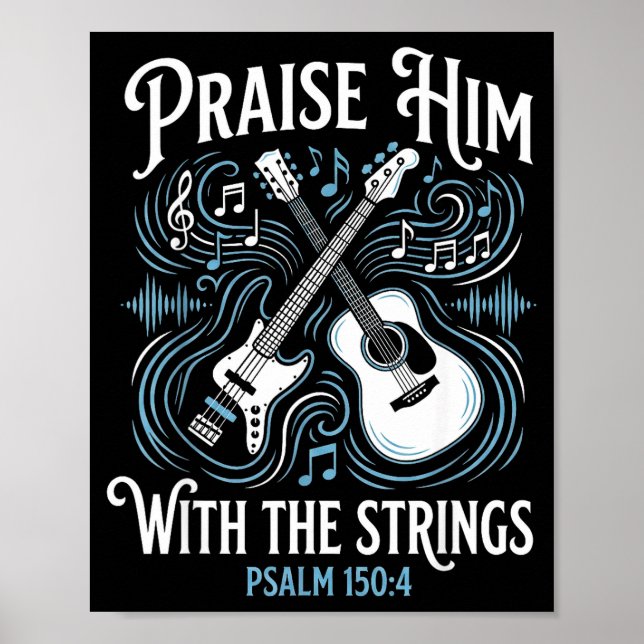 Christian Guitarist Praise Him With The Strings  Poster (Vorne)