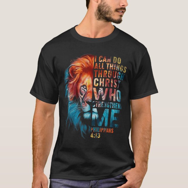 Christian I Can Do All Thing Through Christ Lion F T-Shirt (Vorderseite)
