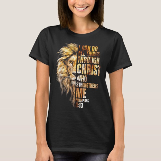 Christian I Can Do All Things Through Christ Lion  T-Shirt (Vorderseite)