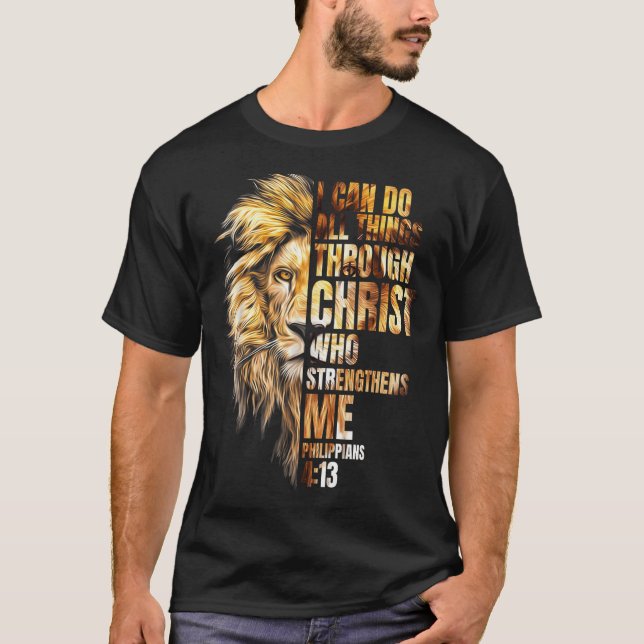 Christian I Can Do All Things Through Christ Lion  T-Shirt (Vorderseite)