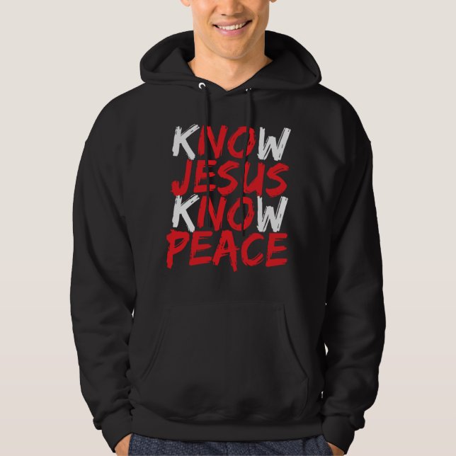 Christian Jesus Bible Verse Scripture Know Jesus K Hoodie (Vorderseite)