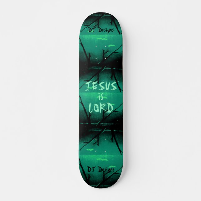 Christian Jesus is Lord Skateboard (Vorne)