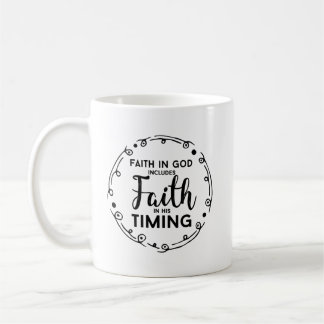 Christian Mug - Foi En Dieu, Foi En Son Moment