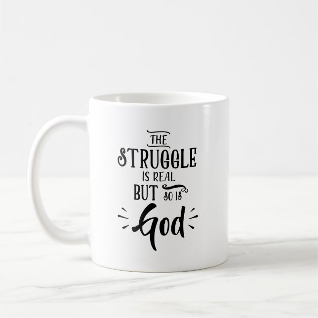 Christian Mug - La Lutte Est Réelle Mais Dieu Auss (Gauche)