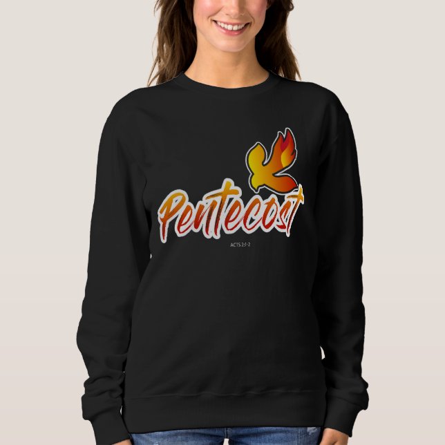 Christian Pentecost Acts 2 Holy Spirit Flame Taile Sweatshirt (Vorderseite)