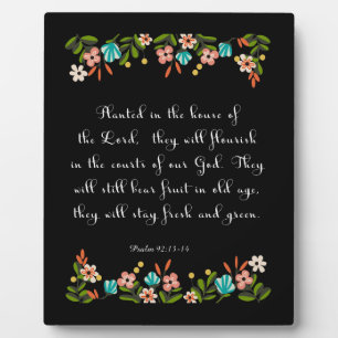 Christian Quote Art - Psalm 92:13-14 Fotoplatte