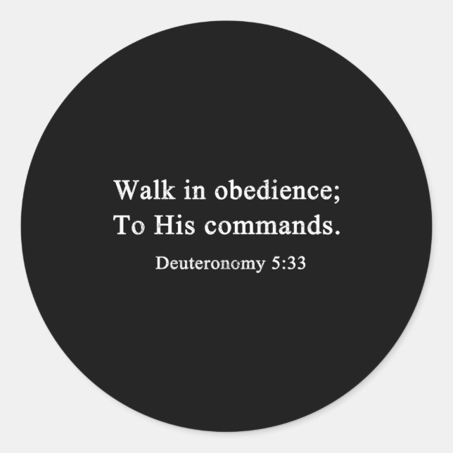 Christian Shirts Walk In Obedience To His Commands Runder Aufkleber (Vorderseite)