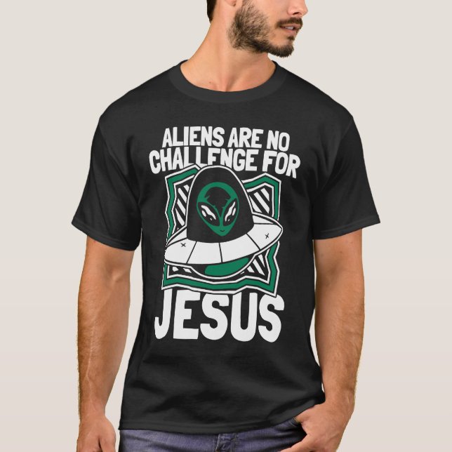 Christian Ufo Catholic Religion  Christianity Alie T-Shirt (Vorderseite)