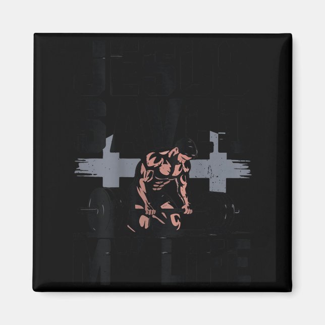 Christian Workout Jesus Christ Saved My Life Gym G Magnet (Vorne)