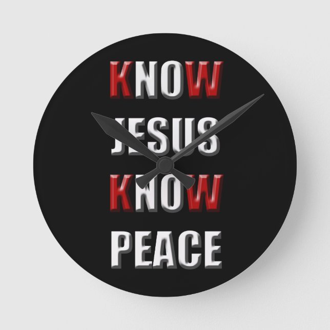 Christianity Know Jesus Know Peace Runde Wanduhr (Vorderseite)