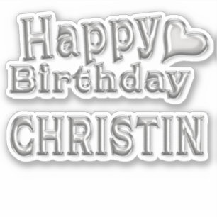 Christin Happy Birthday silver Aufkleber Sticker