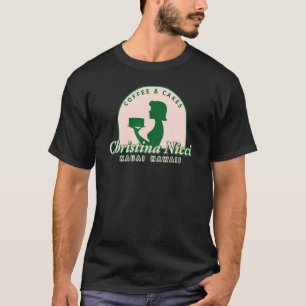 Christina Nicci Kaffee & Cakes 888 christinanicci T-Shirt