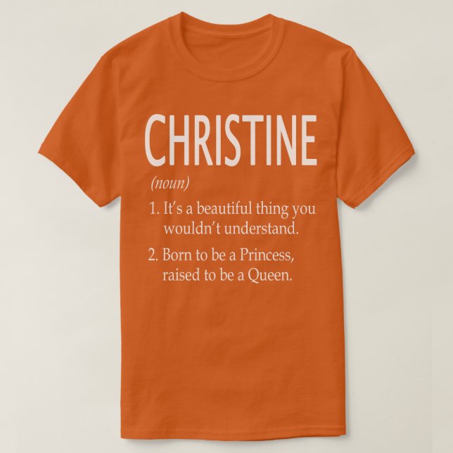 Christine Name Gift 107 T-Shirt (Design vorne)