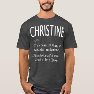 Christine Name Gift 110 T-Shirt
