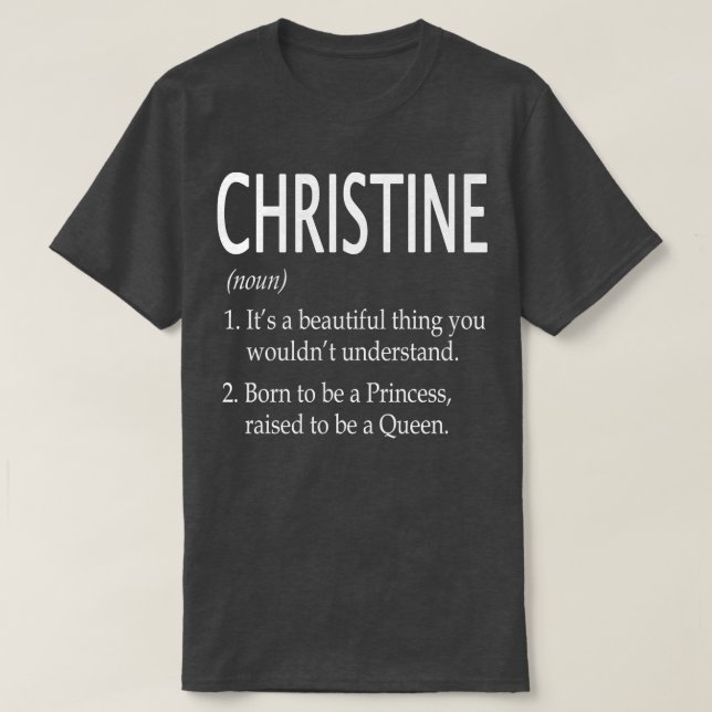 Christine Name Gift 150 T-Shirt (Design vorne)