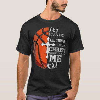 Christlich Basketball Ich kann alles durch C mache T-Shirt