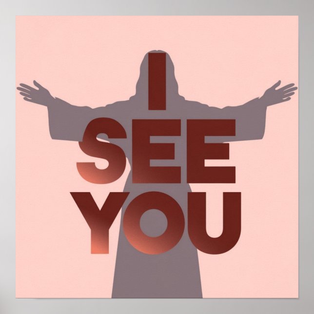 Christlich beobachtet Jesus dich, Jesus, ich sehe  Poster (Vorne)