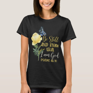 Christlich Bibelverse Psalm 4610 Blume Schmetterli T-Shirt