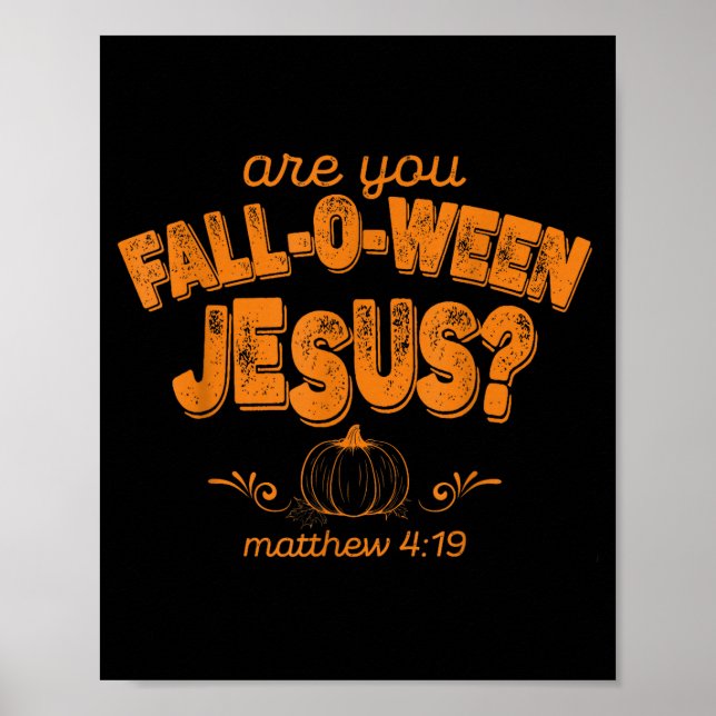 Christlich Bist du Fall-o-ween Jesus-Kürbis-Verse  Poster (Vorne)